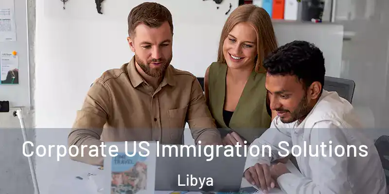 Corporate US Immigration Solutions Libya