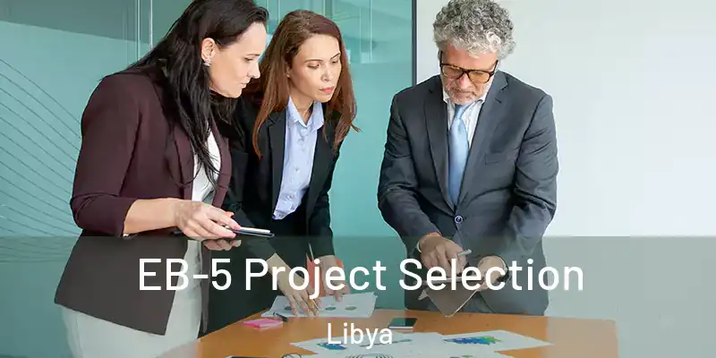 EB-5 Project Selection Libya