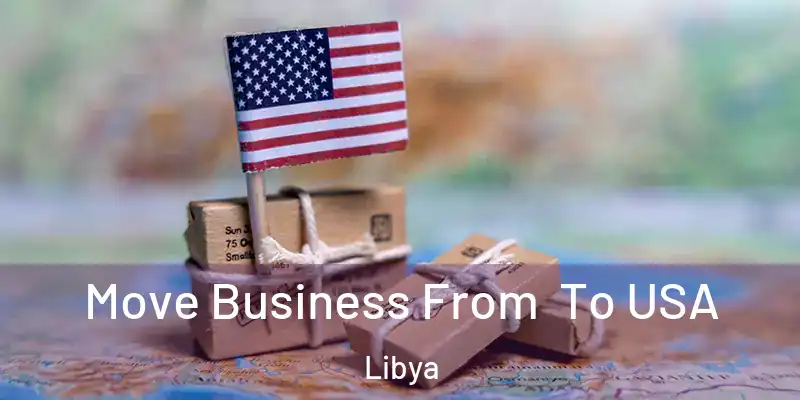 Move Business From To USA Libya