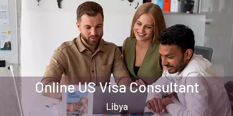 Online US Visa Consultant Libya