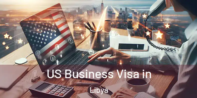 US Business Visa in Libya
