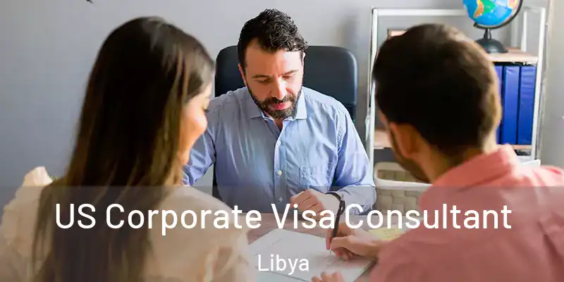US Corporate Visa Consultant Libya