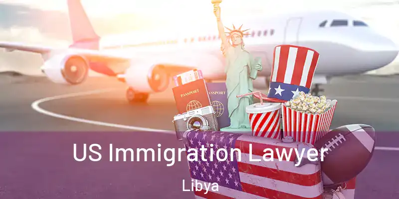 US Immigration Lawyer Libya