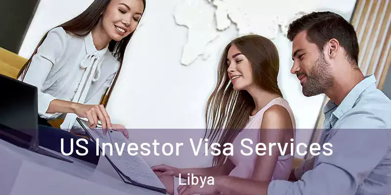 US Investor Visa Services Libya