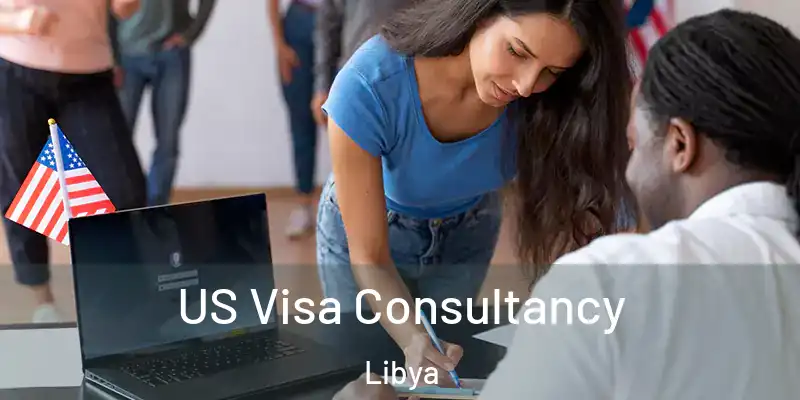 US Visa Consultancy Libya