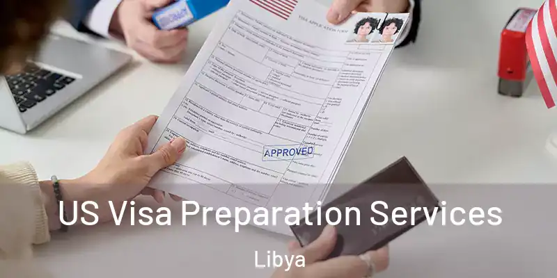 US Visa Preparation Services Libya