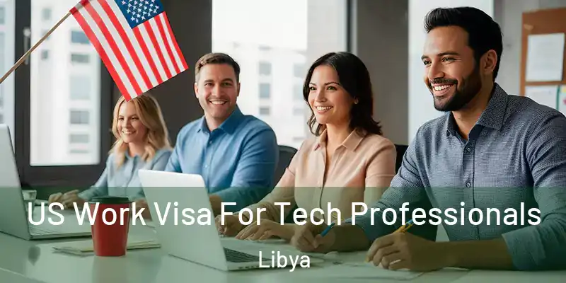 US Work Visa For Tech Professionals Libya